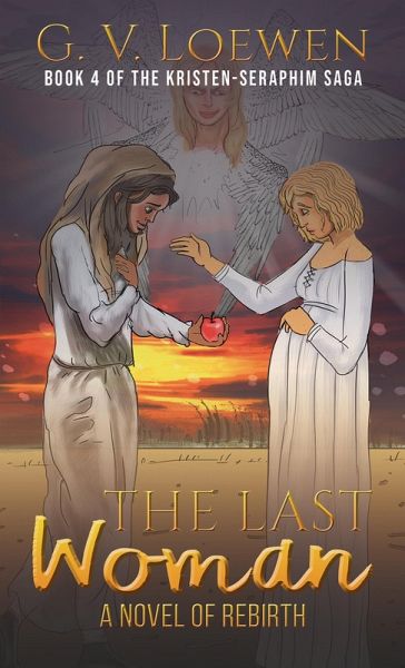 Last Woman-A Novel of Rebirth (eBook, ePUB)