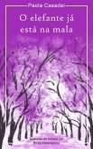 O elefante ja esta na mala (eBook, ePUB)