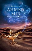 Ahmed Mir - The prince of Egypt (eBook, ePUB) Ahmed Mir - The prince of Egypt (eBook, ePUB)