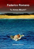 Tu aimes mourir? (eBook, ePUB) Tu aimes mourir? (eBook, ePUB)