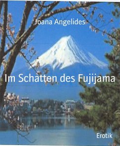 Im Schatten des Fujijama (eBook, ePUB) - Angelides, Joana