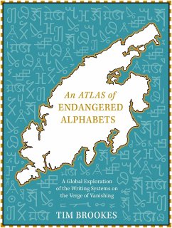 An Atlas of Endangered Alphabets (eBook, ePUB) - Brookes, Tim