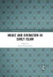 Magic and Divination in Early Islam... - Bild 1