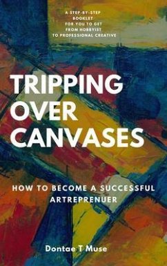 Tripping Over Canvases (eBook, ePUB) - Muse, Dontae