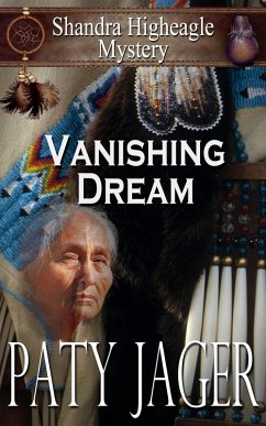 Vanishing Dream (Shandra Higheagle Mystery, #16) (eBook, ePUB) - Jager, Paty