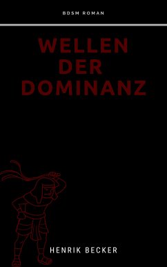 Wellen der Dominanz (eBook, ePUB) - Becker, Henrik