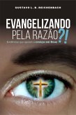 Evangelizando pela razão?! (eBook, ePUB)