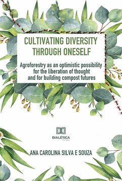 Cultivating diversity through oneself (eBook, ePUB) - Souza, Ana Carolina Silva e