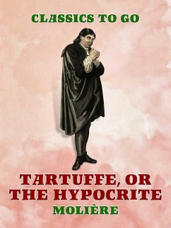 Tartuffe, Or, The Hypocrite (eBook, ePUB) - Molière