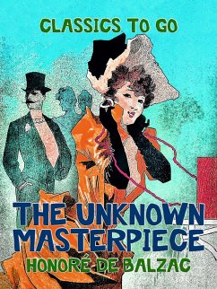 The Unknown Masterpiece (eBook, ePUB) - de Balzac, Honoré