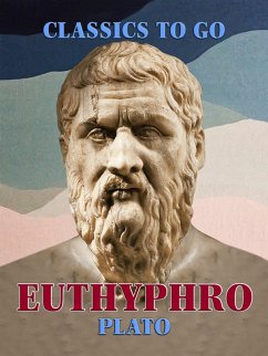 Euthyphro (eBook, ePUB) - Plato Euthyphro (eBook, ePUB) - Plato