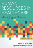 Human Resources in Healthcare: Managing for Success, Fourth Edition (eBook, ePUB)