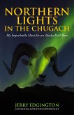 Northern Lights in the Chugach (eBook, ePUB) Northern Lights in the Chugach (eBook, ePUB)