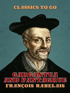 Gargantua and Pantagruel (eBook, ePUB) - Rabelais, François