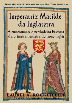 Imperatriz Matilde da Inglaterra (eBook, ePUB) Cover Imperatriz Matilde da Inglaterra (eBook, ePUB)