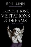 Premonitions Visitations and Dreams: of the Bereaved (Bereavement and Children) (eBook, ePUB)