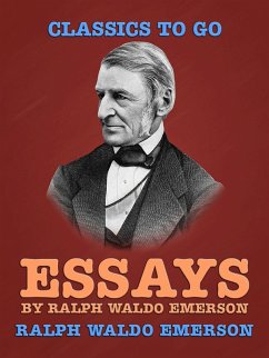 Essays by Ralph Waldo Emerson (eBook, ePUB) - Emerson, Ralph Waldo