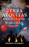 Terra Aequitas: Knights and Warlocks (Terra Aequitas Book Two) (eBook, ePUB)