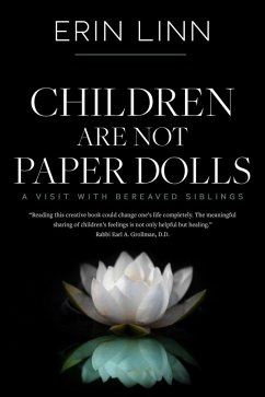 Children Are Not Paper Dolls: A Visit with Bereaved Siblings (Bereavement and Children) (eBook, ePUB) - Linn, Erin