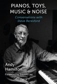 Pianos, Toys, Music and Noise (eBook, ePUB)