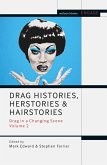 Drag Histories, Herstories and Hairstories (eBook, PDF)