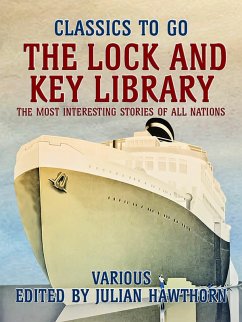 The Lock and Key Library: The Most Interesting Stories of All Nations (eBook, ePUB) - Various