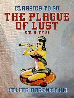 The Plague of Lust, Vol 2 (of 2) (eBook, ePUB) - Rosenbaum, Julius