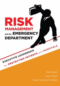 Cover Risk Management and the Emergency Department: Executive Leadership for Protecting Patients and Hospitals (eBook, ePUB)