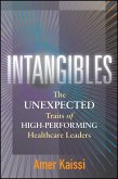 Intangibles: The Unexpected Traits of High-Performing Healthcare Leaders (eBook, ePUB)
