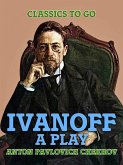 Ivanoff: A Play (eBook, ePUB)