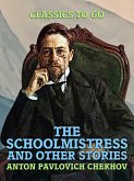 The Schoolmistress, and Other Stories (eBook, ePUB)