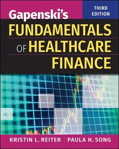 Gapenski's Fundamentals of Healthcare Finance, Third Edition (eBook, ePUB) - Reiter, Kristin