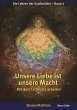 Unsere Liebe ist unsere Macht (eBook,... - Bild 1