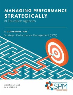 Managing Performance Strategically in Education Agencies (eBook, ePUB)