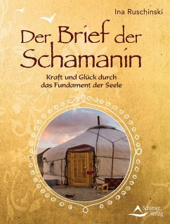 Der Brief der Schamanin (eBook, ePUB) - Ruschinski, Ina