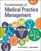 Fundamentals of Medical Practice Management (eBook, ePUB) Fundamentals of Medical Practice Management (eBook, ePUB)