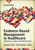 Evidence-Based Management in Healthcare: Principles, Cases, and Perspectives, Second Edition (eBook, ePUB)