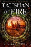 Talisman of Fire (Guardians of the Circles) (eBook, ePUB)
