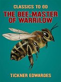 The Bee-Master of Warrilow (eBook, ePUB)