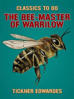 The Bee-Master of Warrilow (eBook, ePUB) - Edwardes, Tickner