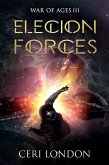 Elecion Forces (War of Ages, #3) (eBook, ePUB)