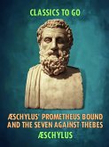 Æschylus' Prometheus Bound and the Seven Against Thebes (eBook, ePUB)