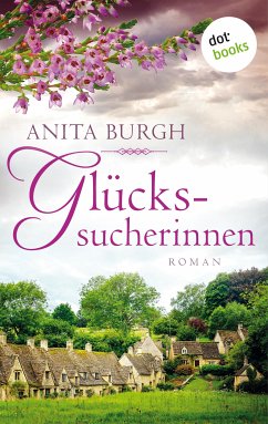Glückssucherinnen (eBook, ePUB) - Burgh, Anita