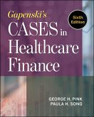 Gapenski's Cases in Healthcare Finance, Sixth Edition (eBook, ePUB)