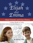 Elijah and Emma Meet Friends and Visit History (eBook, ePUB)