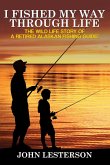 I Fished My Way Through Life (eBook, ePUB)