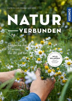 naturverbunden (eBook, PDF) - Hecker, Katrin; Hecker, Frank