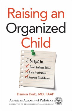 Raising an Organized Child (eBook, ePUB) - Korb, Damon
