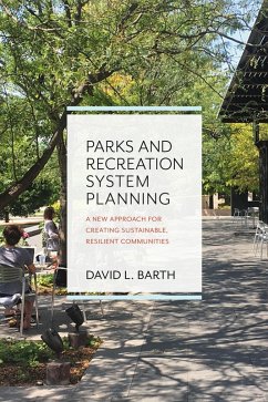 Parks and Recreation System Planning (eBook, ePUB) - Barth, David