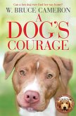 A Dog's Courage (eBook, ePUB)